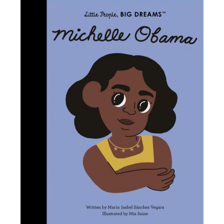 Little People, Big Dreams - Michelle Obama