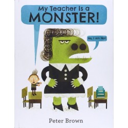 My Teacher Is a Monster! (No, I Am Not.) Hardcover